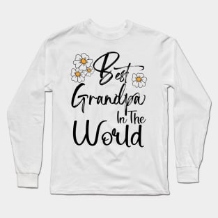 Best Grandpa In the World Happy Father's Day Long Sleeve T-Shirt